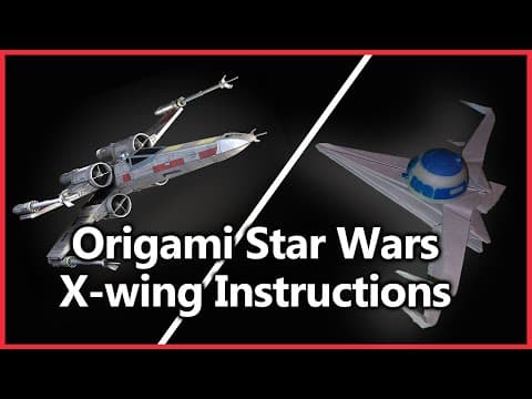 Thumbnail for: How to make Origami X Wing from Star Wars