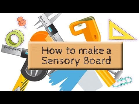 Thumbnail for: How to make a Sensory Board