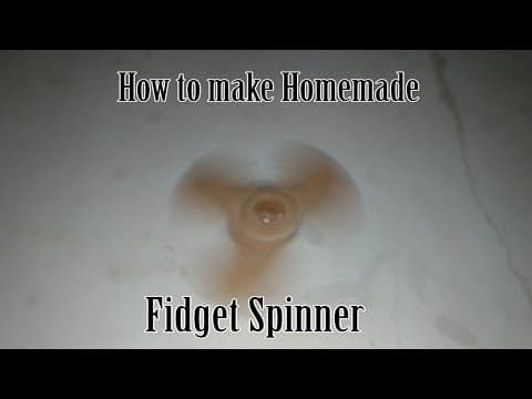 Thumbnail for: How to make Homemade Fidget Spinner