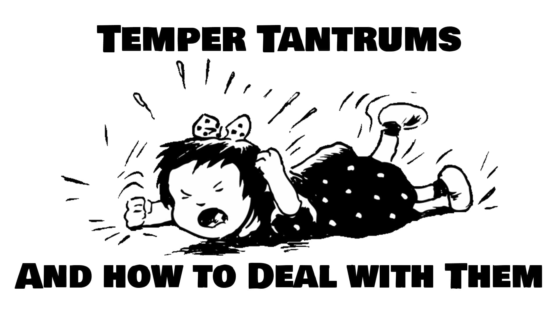 Challenges of being a parent – Temper Tantrum