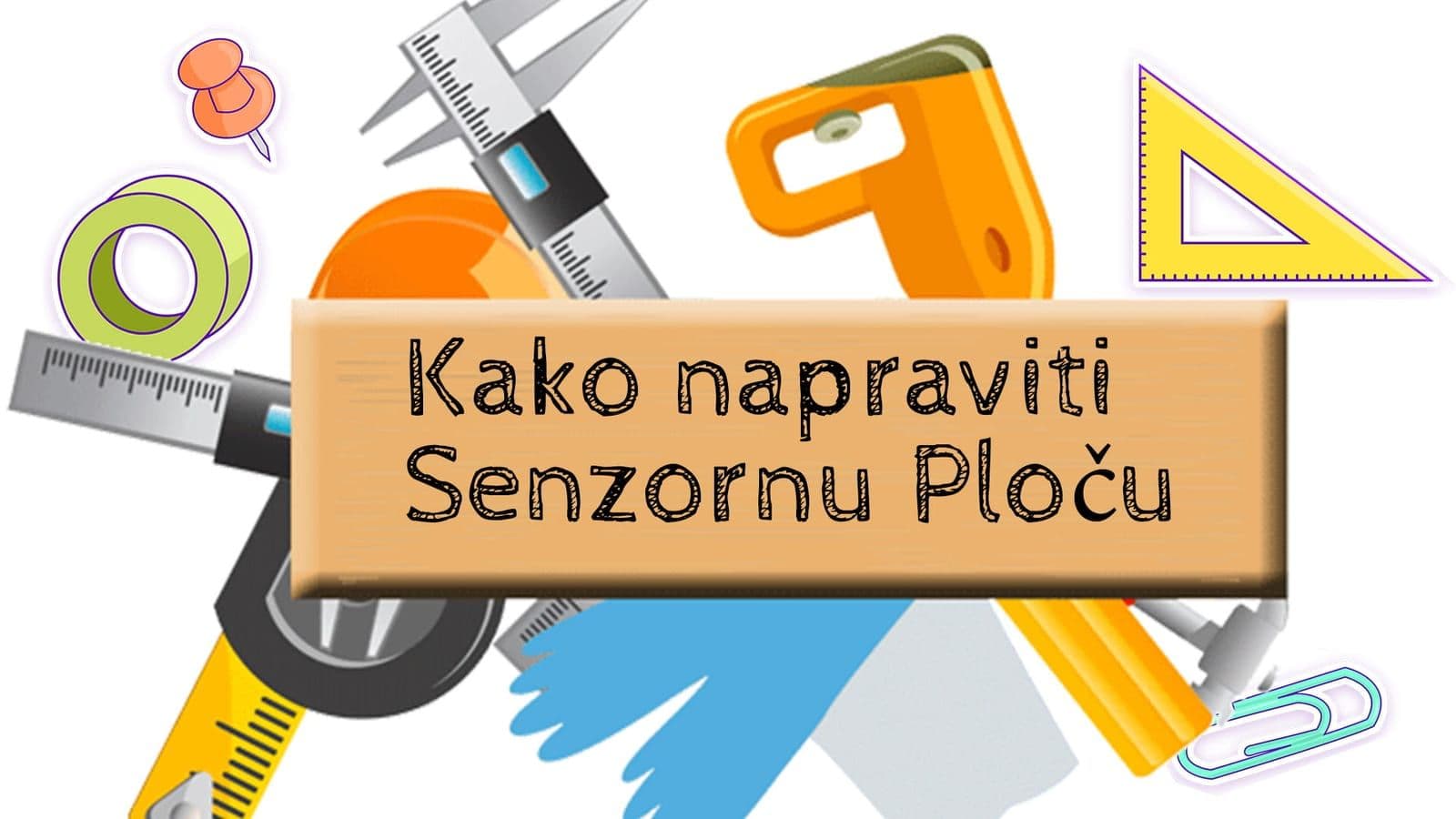 Kako napraviti Senzornu Ploču
