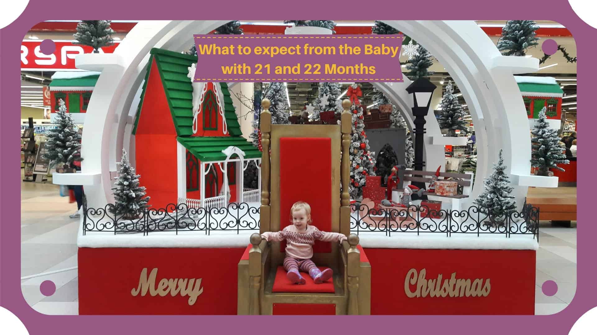 What to expect from the Baby in Twenty-first and Twenty-second month