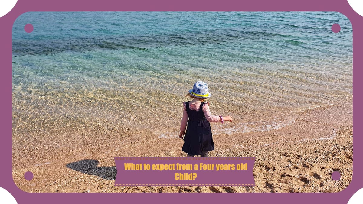 What to expect from a Four years old Child